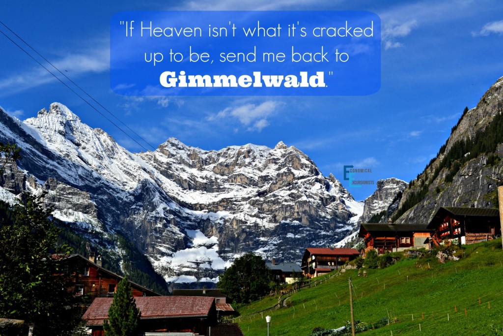 Gimmelwald Switzerland. Heaven on Earth?