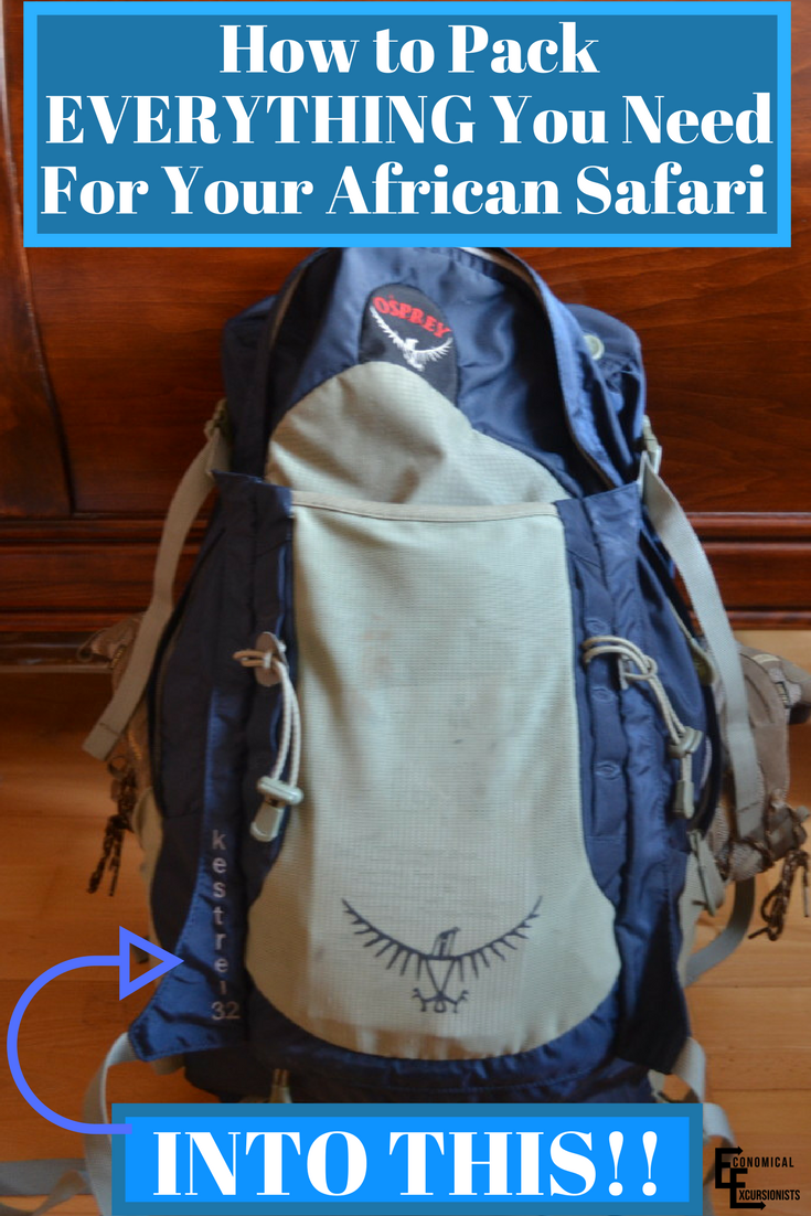 What to pack for an African Safari...and STILL be just the essentials in a carry on backpack!