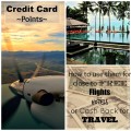 How to use credit card points for free travel