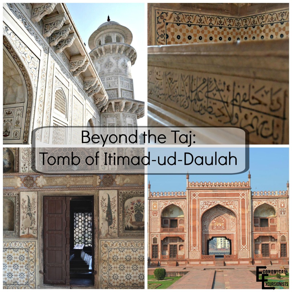 Beyond the Taj Mahal: Tomb of Itimad-ud-Daulah Collage