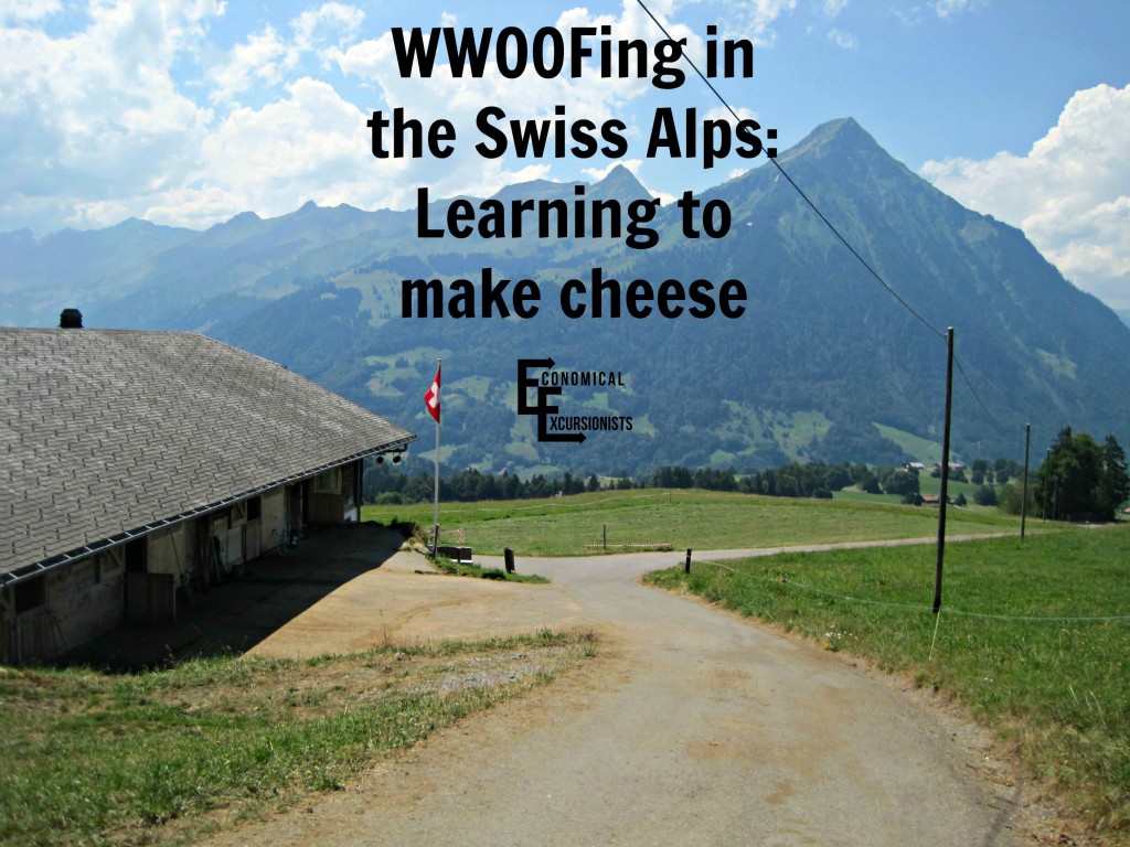 WWOOFing in Switzlerand